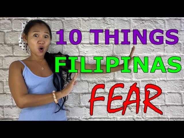 10 THINGS A FILIPINA FEARS When Dating a Foreigner