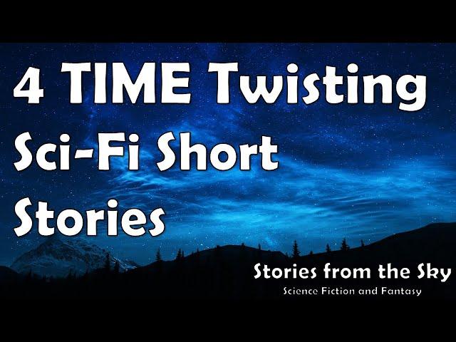 4 TIME TWISTING Sci-Fi Short Stories | Bedtime for Adults