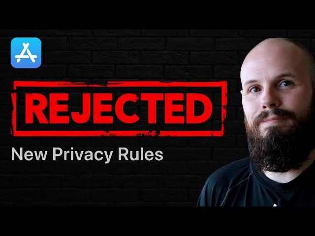 Your App Will Get Rejected | New Privacy Rules - 2024