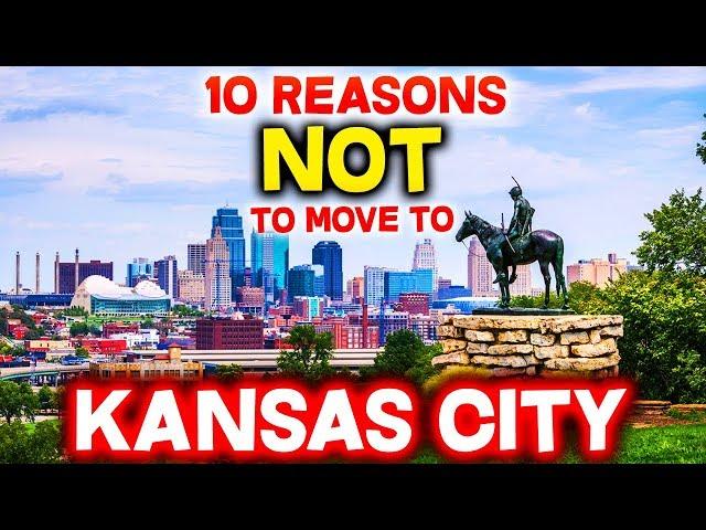 Top 10 Reasons NOT to Move to Kansas City, Missouri