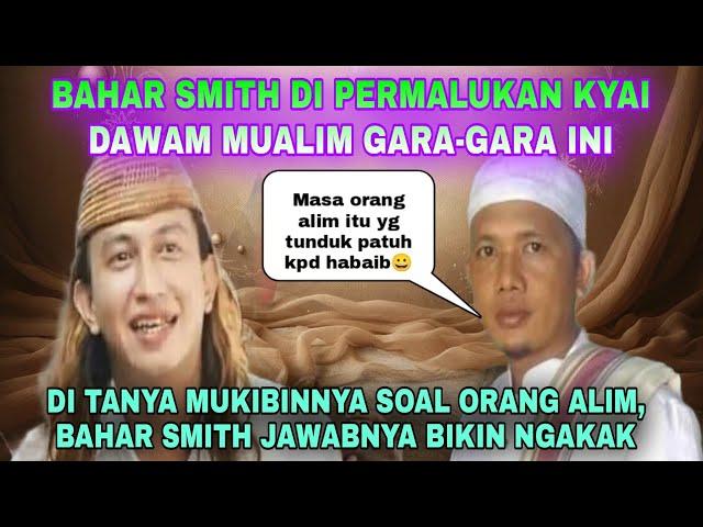 BAHAR SMITH TERNYATA TAK ADA ILMU..!!