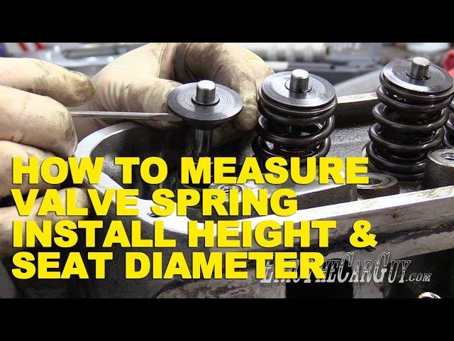 Checking Valve Spring Install Height & Seat Diameter