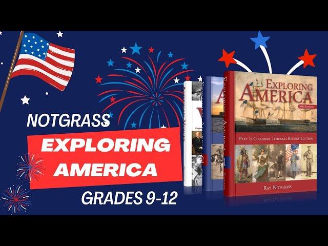 EXPLORING AMERICA by Notgrass History - High School History - Christian Homeschool