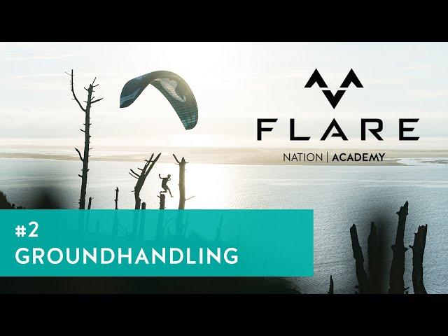 Groundhandling - FLARE - Nation l Academy #2