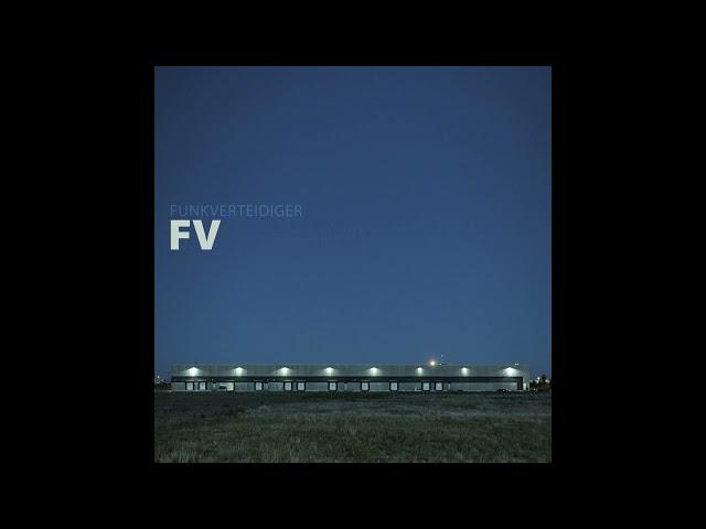 Funkverteidiger - FV (Album 2013)