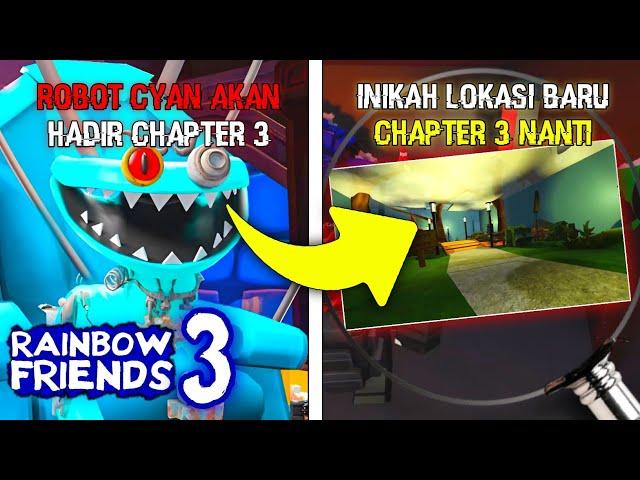 TERNYATA INI LOKASI BARU RAINBOW FRIENDS CHAPTER 3, CYAN ROBOT ?!? Investigasi Rainbow Friends 3