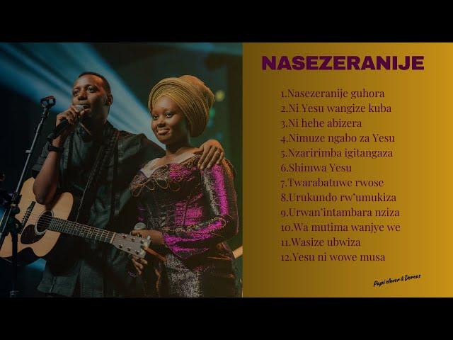 PAPI CLEVER & DORCAS | SONGS COLLECTION | NASEZERANIJE GUHORA