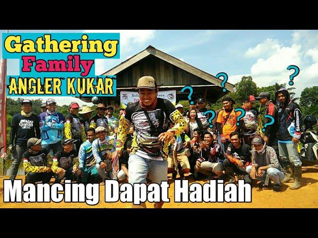 Mancing Dapat Hadiah - Gathering Family Angler Kukar