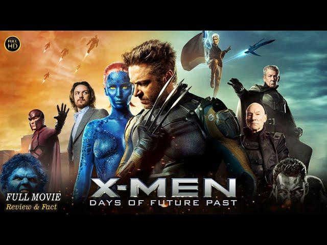 X Men Days Of Future Past Full Movie In English | Hollywood Movie In English | Review & Facts