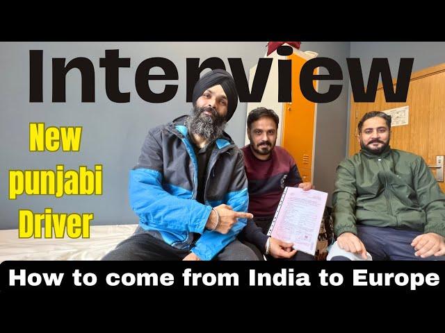 New Punjabi truck driver journey India to Europe