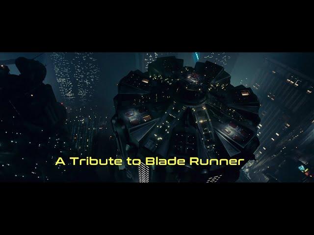 A Tribute to Blade Runner (2018)