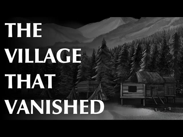 The Village That Vanished