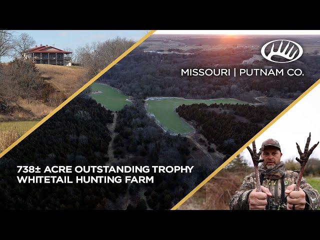 Outstanding Trophy Whitetail Hunting Farm | Putnam County, MO 738± Acres