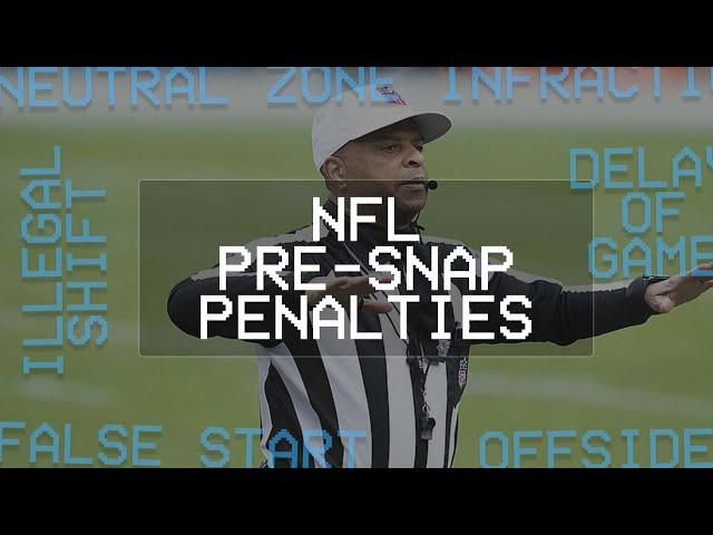 NFL Penalties Explained #1: Pre-Snap Penalties