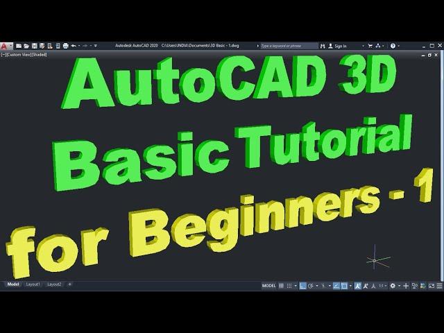 AutoCAD 3D Basic Tutorial for Beginners - 1