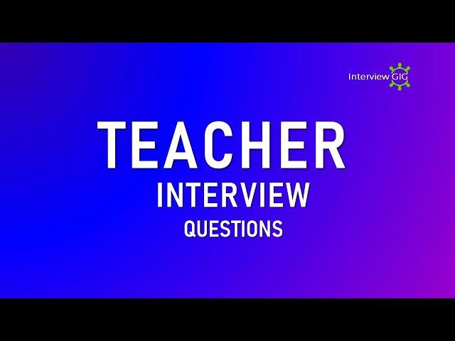 Teacher Interview Questions  | How To Prepare for a Teacher Online Interview |Tips- Skills |