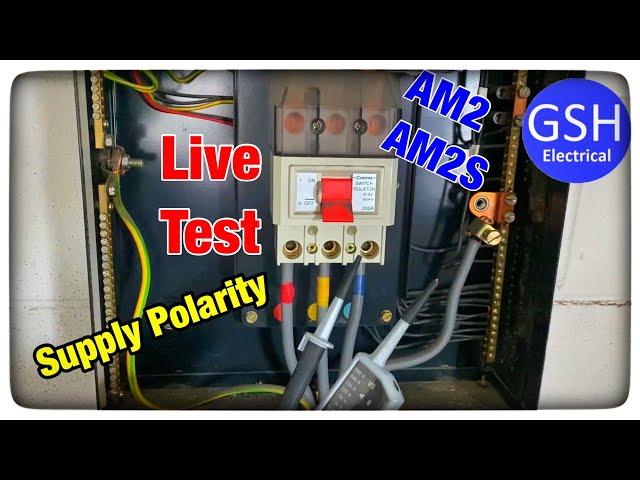 First Live Test - Check Polarity of 3 Phase Supply, Using an Approved Voltage Indicator AM2 & AM2S