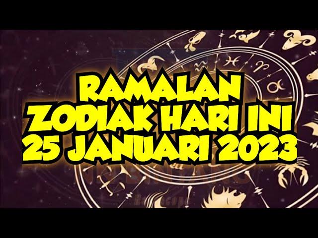 RAMALAN ZODIAK HARI INI 25 JANUARI 2023