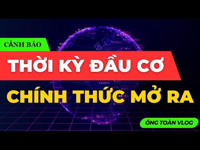 Chứng khoán hôm nay: THỜI KỲ ĐẦU CƠ CHÍNH THỨC MỞ RA | ĐẦU TƯ CHỨNG KHOÁN