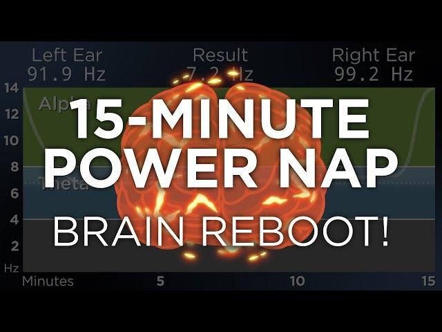 15-Minute POWER NAP for Energy and Focus: The Best Binaural Beats