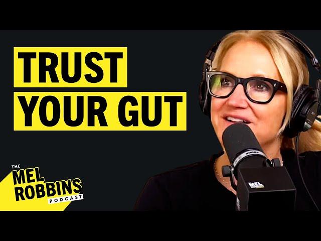 Should You Trust Your Gut Instinct? | The Mel Robbins Podcast