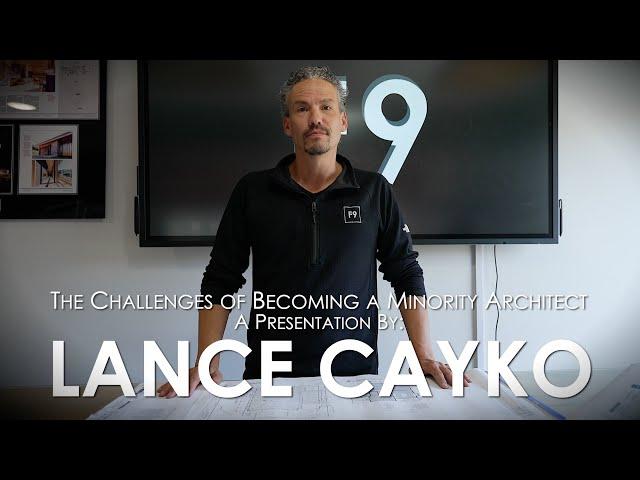 The Challenges of Becoming a Minority Architect with Lance Cayko