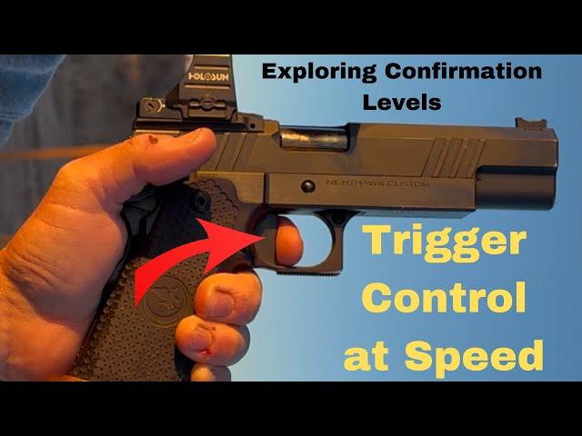 Trigger Control at Speed