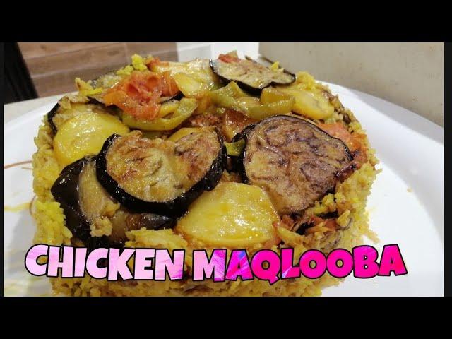 How to Cook Chicken Maqluba Upside Down|Famous Arabian Food