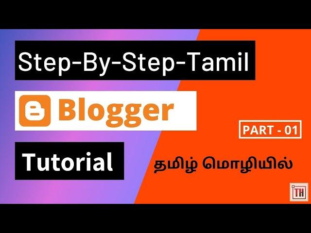 How to Create a Blogger | Step-By-Step Tamil Tutorial For Beginners | Tamil Tech Hunter