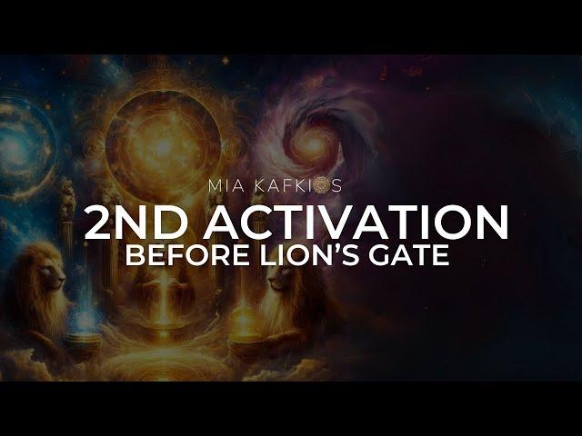 2nd ACTIVATION BEFORE LION'S GATE