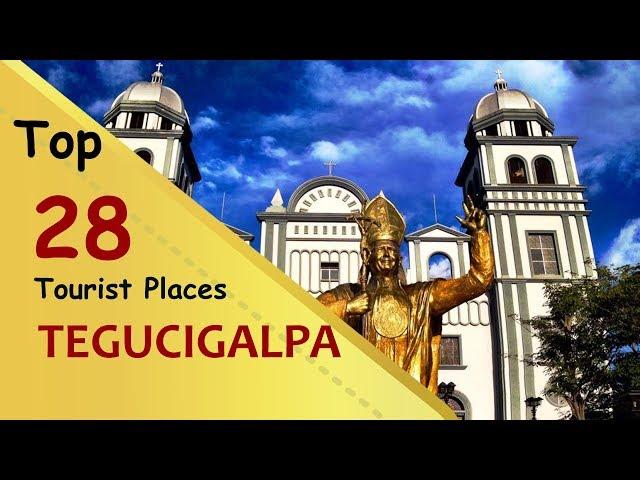 "TEGUCIGALPA" Top 28 Tourist Places | Tegucigalpa Tourism | HONDURAS