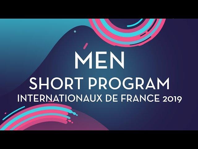 Men Short Program | Internationaux de France 2019 | #GPFigure