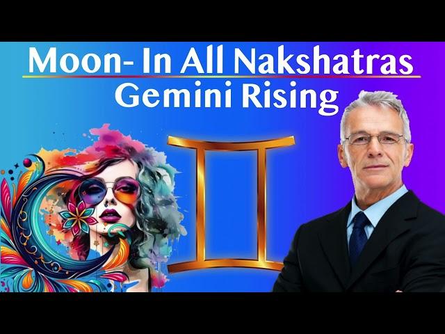 Moon- Feelings in All Nakshatras Gemini Rising