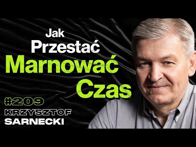 #209 Jak Gadać, Żeby Się Dogadać? Negocjacje, Jak Być Dobrym w Wielu Dziedzinach? Krzysztof Sarnecki