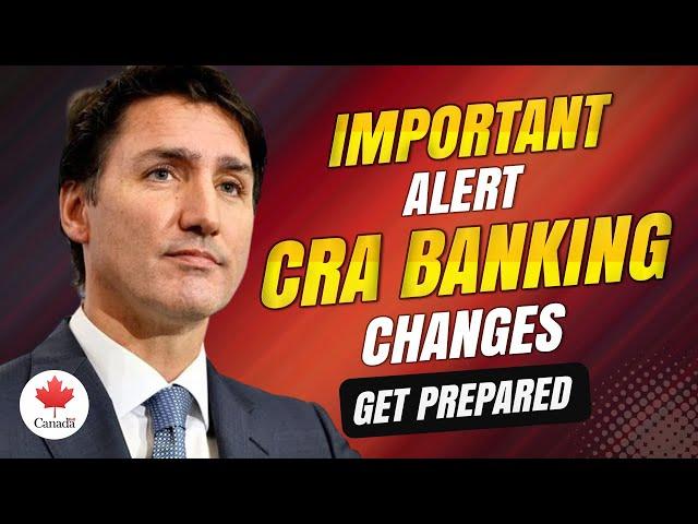 Important 2025 Alert 3 Key CRA Banking Changes for Seniors—Get Prepared!