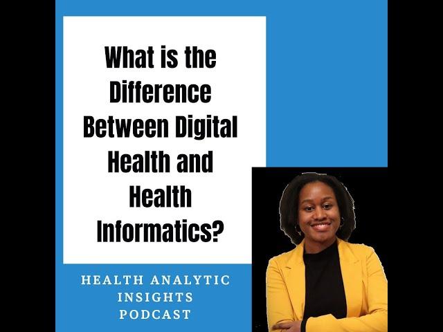 What is the Difference Between Digital Health and Health Informatics?