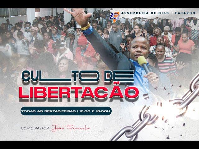 Culto de Libertação 23.02.24