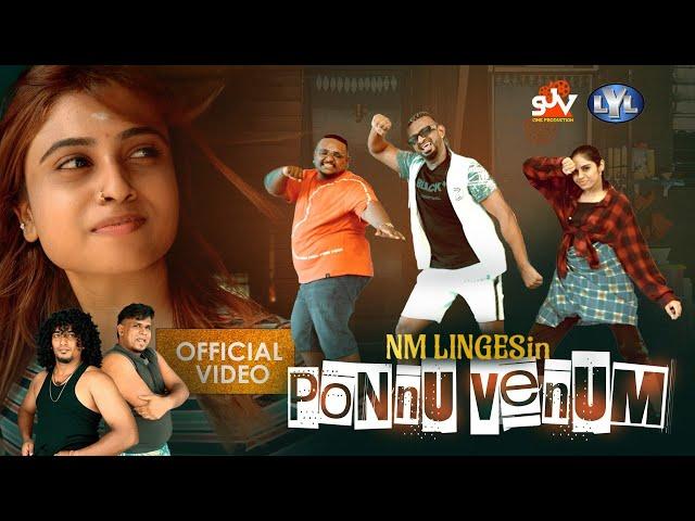 NM Linges - Ponnu Venum 2.0 Music Video