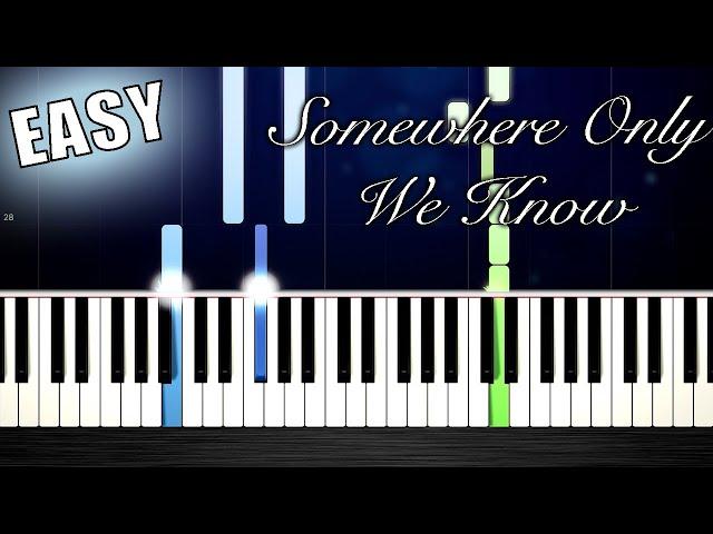 Somewhere Only We Know - EASY Piano Tutorial by PlutaX