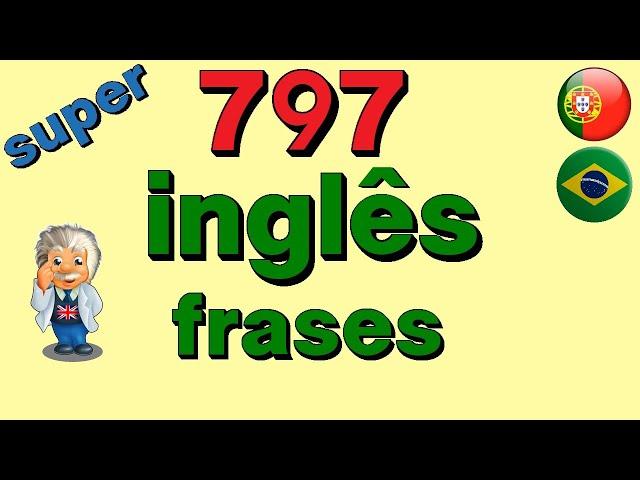  797 frases em ingles. Aprenda Inglês para iniciantes dormindo!