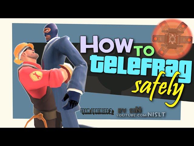 TF2: How to telefrag safely (Griefing/FUN)