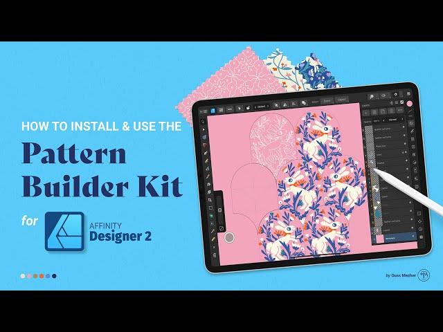 How to use  and install the Pattern Builder Kit for Affinity Designer 2