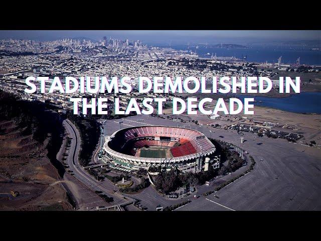 Stadiums Demolished in the 2010s