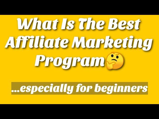 Best Affiliate Marketing Program For Beginners To Make Money Online With