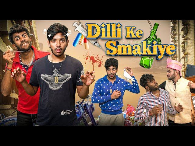 DILLI KE SMAKIYE  | Life of Smakiye 3 | Abhishek Kohli