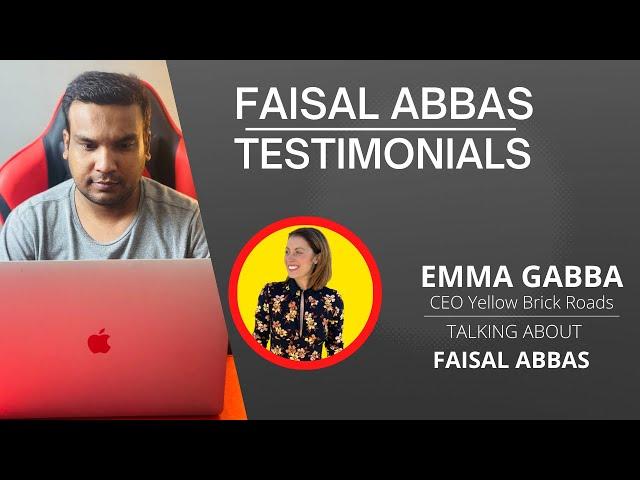 Faisal Abbas Testimonials - Emma Gaba (Lifestyle Coach) Talking About Faisal Abbas