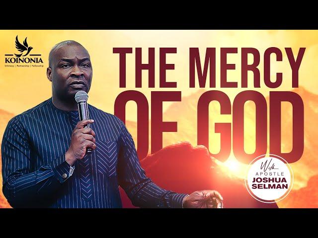 THE MERCY OF GOD ||FOUNDATIONS OF SAPPHIRES|| RCCG THE KINGS COURT||APOSTLE JOSHUA SELMAN | 5|5|2022