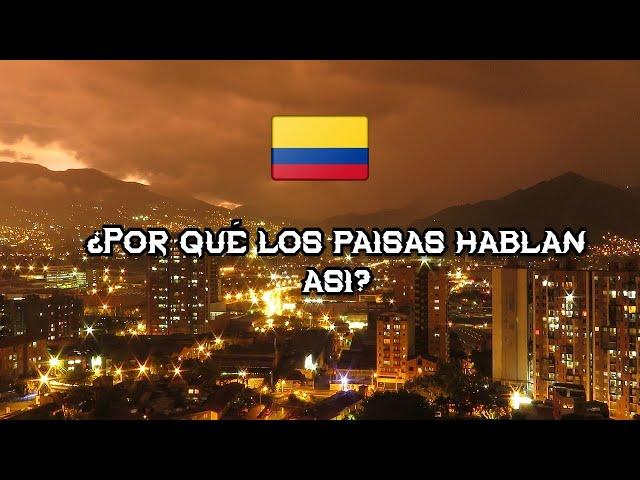 ¿Por qué los paísa en Colombia hablan así?