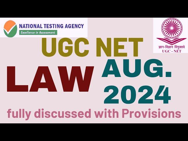 UGC NET  AUG. 2024 - LAW PAPER  - UGC NET - Fully Discussed