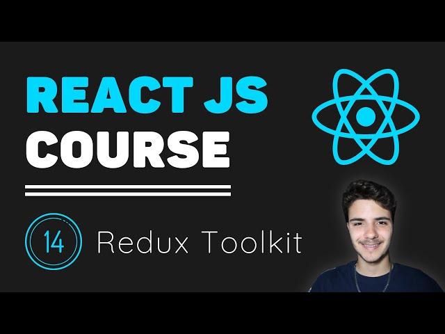 ReactJS Course [14] - Redux Toolkit Tutorial